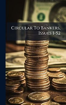 Circular To Bankers, Issues 1-52