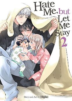 Hate Me, but Let Me Stay Vol. 2