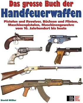 Das grosse Buch der Handfeuerwaffen