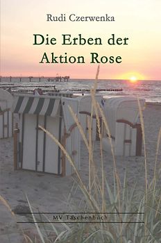 Die Erben der Aktion Rose