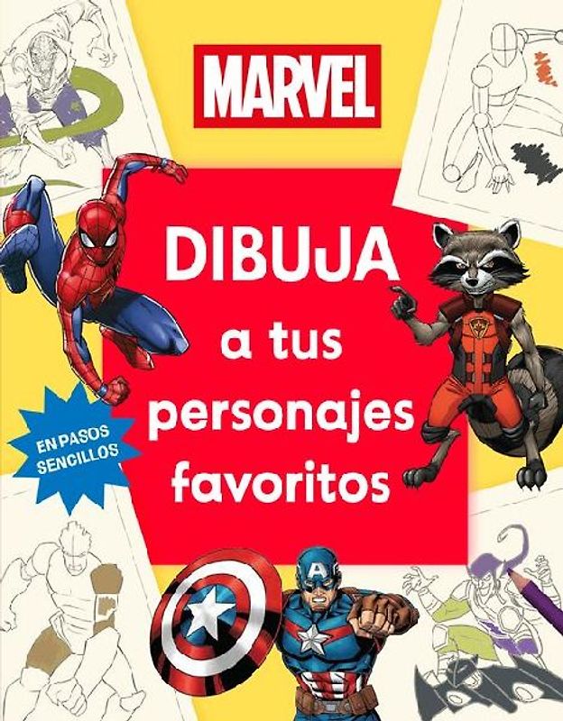 Marvel Dibuja a Tus Personajes Favoritos (How to Draw Awesome Characters)