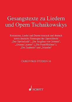 Gesangstexte zu Liedern und Opern Tschaikowskys