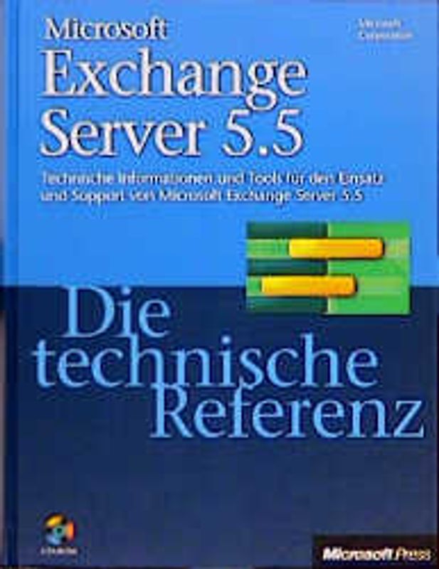 Microsoft Exchange Server 5.5 - Die technische Referenz