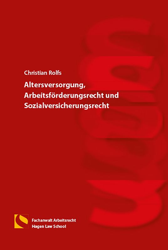 Altersversorgung, Arbeitsförderungsrecht und Sozialversicherungsrecht