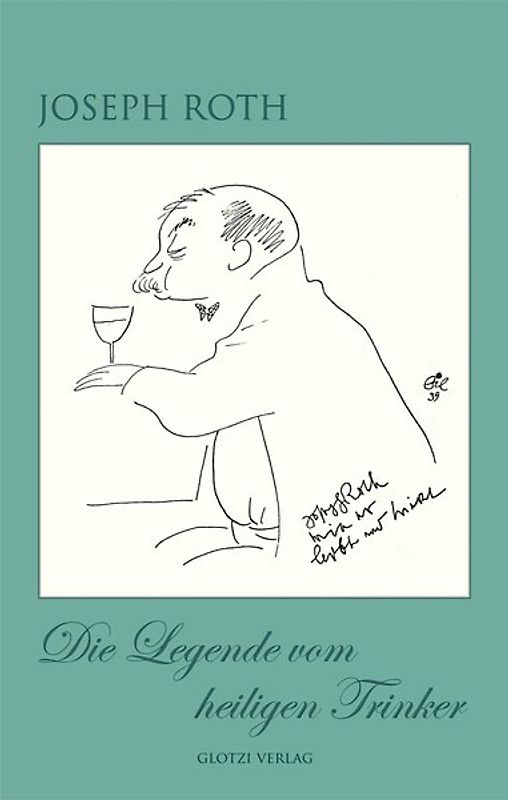 Die Legende vom heiligen Trinker