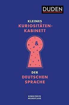 Kleines Kuriositätenkabinett der deutschen Sprache
