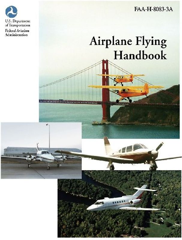 Airplane Flying Handbook (FAA-H-8083-3a)