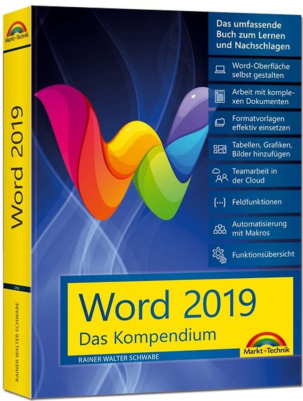 Word 2019 - Das umfassende Kompendium für Einsteiger und Fortgeschrittene. Komplett in Farbe