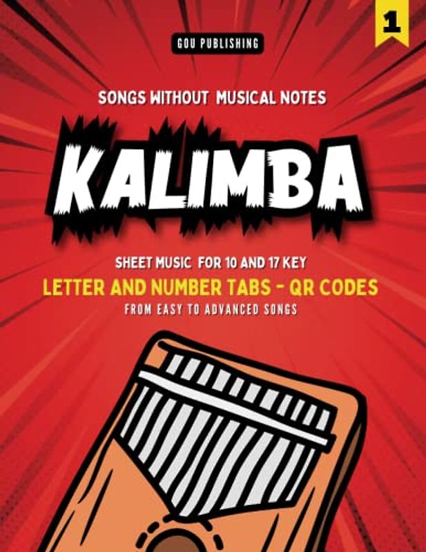 Kalimba Songbook: Play by Letters and Numbers. Easy to Advanced Songs that Everybody Knows