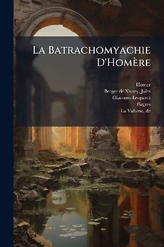 La Batrachomyachie D'Homère
