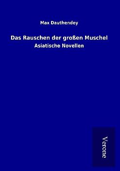 Das Rauschen der großen Muschel