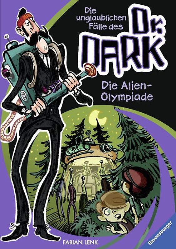 Die ungluablichen Fälle des Dr. Dark, Band 4: Die Alien-Olympiade