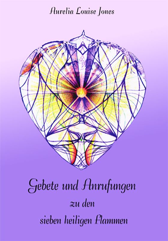 Gebete und Anrufungen zu den sieben Flammen