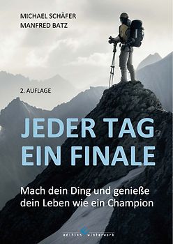 Jeder Tag ein Finale