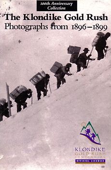 The Klondike Gold Rush: Photographs from 1896-1899 - Graham Wilson [Softcover, Auflage 1997]