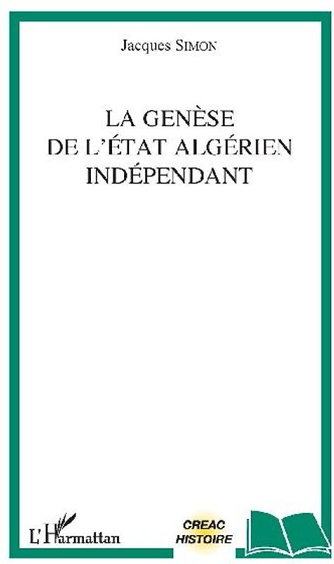 La genèse de l'Etat algérien indépendant