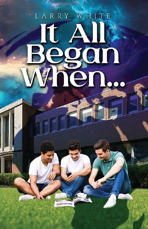 It All Began When...