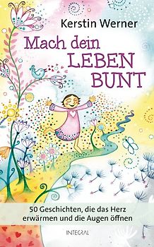 Mach dein Leben bunt