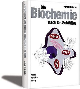 Die Biochemie nach Dr. Schüssler