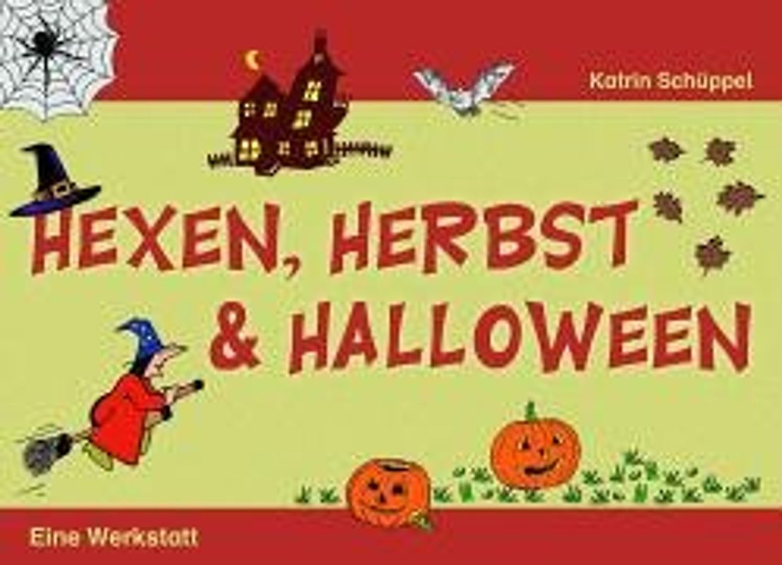 Hexen, Herbst und Halloween - Eine Werkstatt
