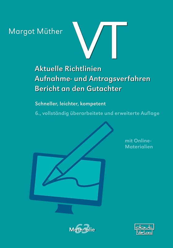 VT – Aktuelle Richtlinien, Aufnahme- und Antragsverfahren, Bericht an den Gutachter