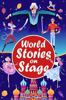 World Stories on Stage: A collection of plays based on stories from around the world (On Stage Books, Band 16)