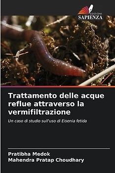 Trattamento delle acque reflue attraverso la vermifiltrazione