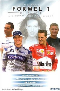 Formel 1 Privat. Die Formel 1 aus der Sicht von Tanja Bauer 2002