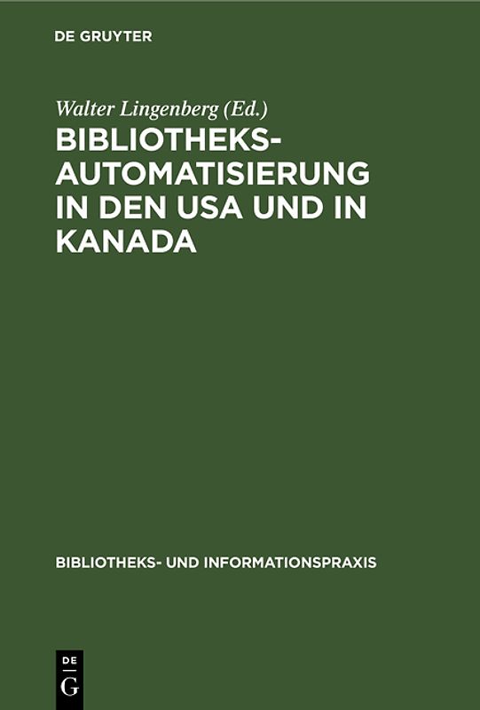 Bibliotheksautomatisierung in den USA und in Kanada