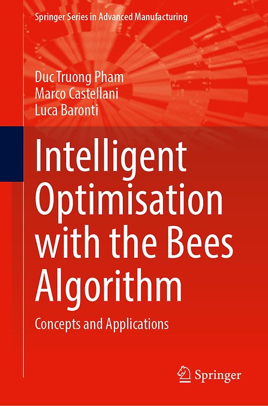 Intelligent Optimisation with the Bees Algorithm
