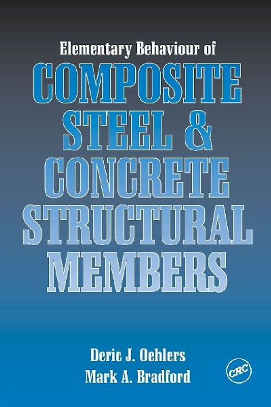 Elementary Behaviour of Composite Steel and Concrete Structural Members