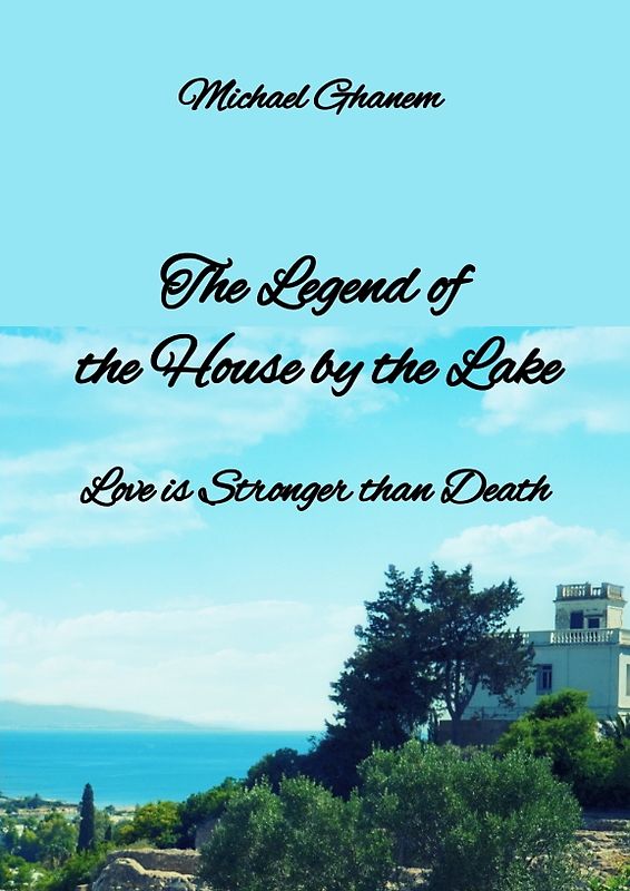 The legend of the House by the Lake