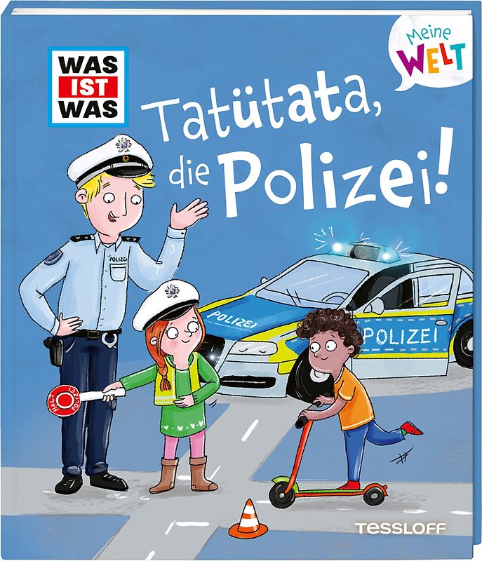 WAS IST WAS Meine Welt Band 15 Tatütata, die Polizei!