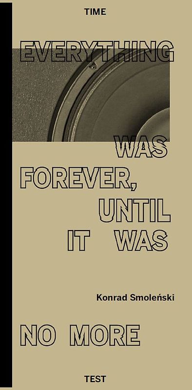 Everything Was Forever, Until It Was No More - Time Test