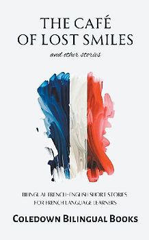 The Café of Lost Smiles and Other Stories