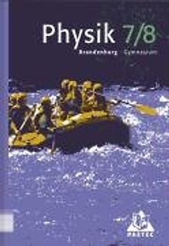 Duden Physik - Gymnasium Brandenburg / 7./8. Schuljahr - Schülerbuch - Bisherige Ausgabe