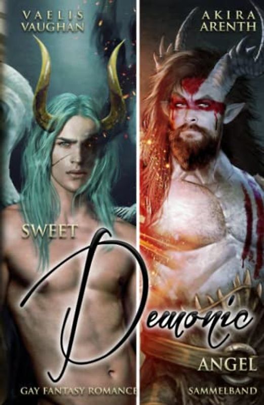 Sweet Demonic Angel - Sammelband: Gay Romance / Urban Fantasy