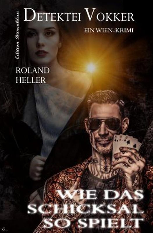 Wie das Schicksal so spielt Detektei Vokker Ein Wien-Krimi