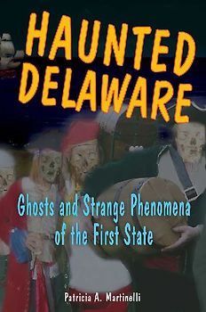 Haunted Delaware