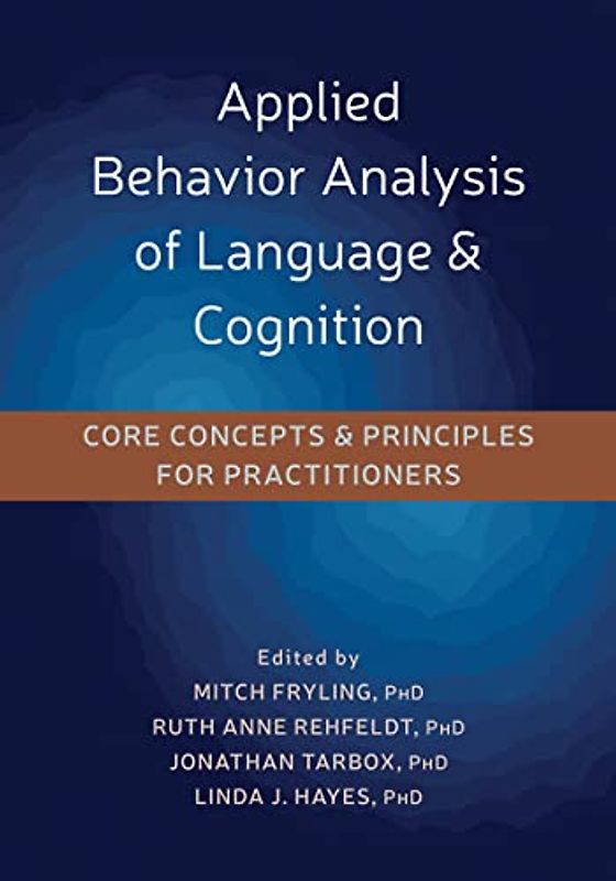 Applied Behavior Analysis of Language and Cognition