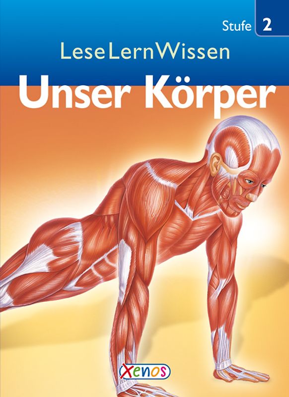LeseLernWissen - Unser Körper. Stufe 2