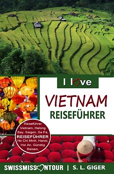 Vietnam Reiseführer von SWISSMISSONTOUR