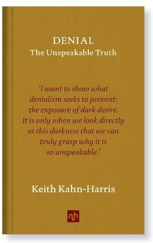 Denial: The Unspeakable Truth