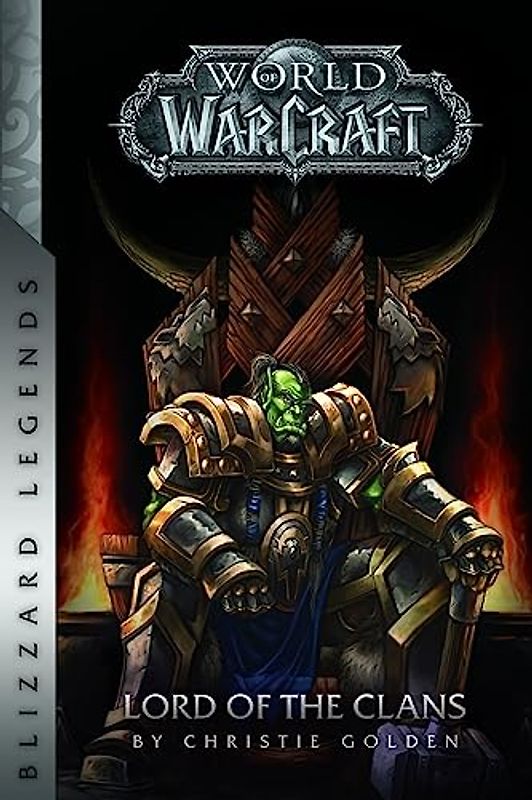 Warcraft: Lord of the Clans (Warcraft: Blizzard Legends)