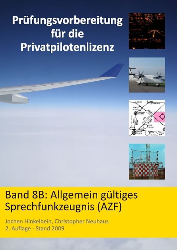 Prüfungsvorbereitung für die Privatpilotenlizenz / Allgemeines Sprechfunkzeugnis (AZF)