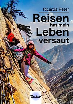 Reisen hat mein Leben versaut
