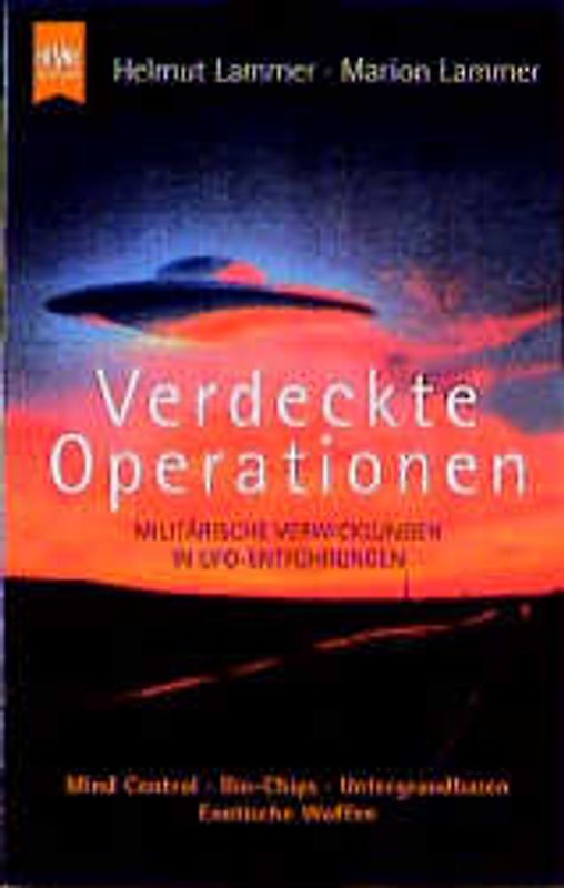 Verdeckte Operationen. Militärische Verwicklungen in UFO-Entführungen