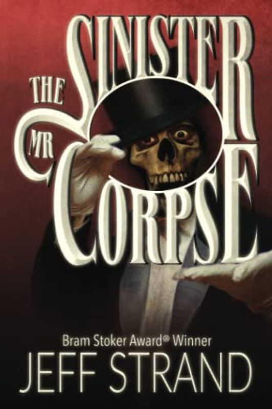The Sinister Mr. Corpse - A Zombie Comedy