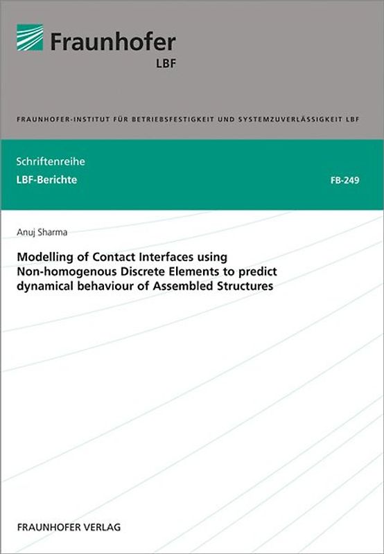 Modelling of Contact Interfaces using Non-homogenous Discrete Elements to predict dynamical behaviour of Assembled Structures.