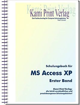 Schulungsbuch für MS Access XP - 1. Band